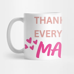 Thanks for Everything Mama - Words Mug